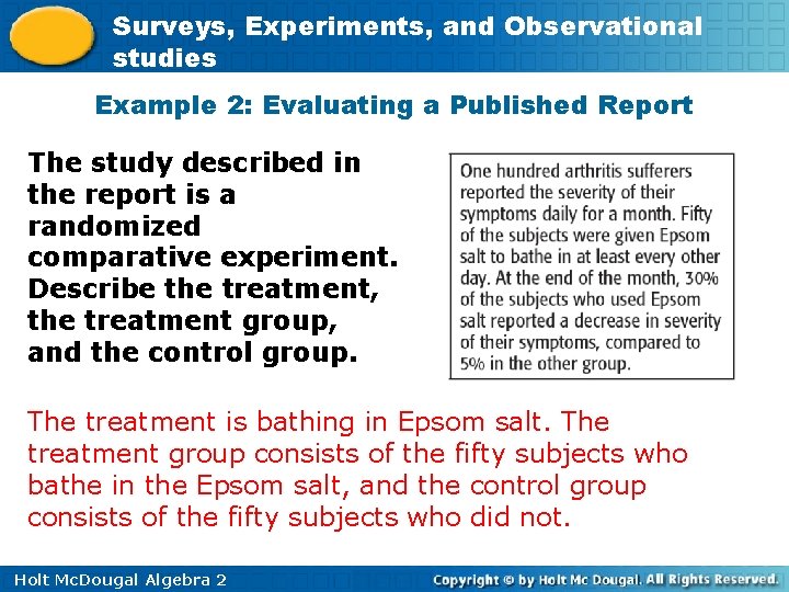 Surveys, Experiments, and Observational studies Example 2: Evaluating a Published Report The study described