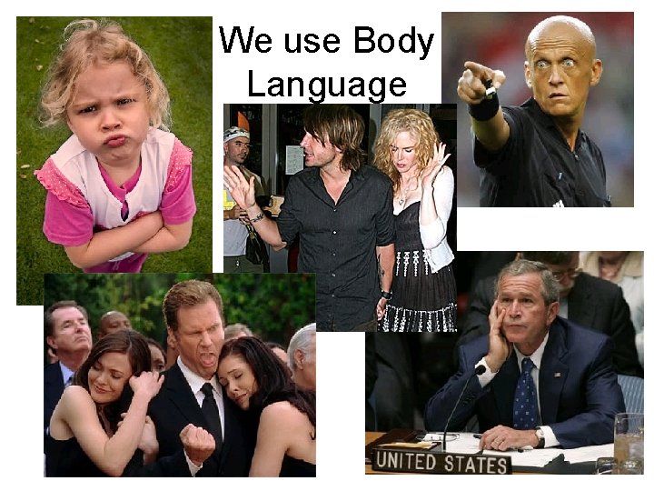 We use Body Language 