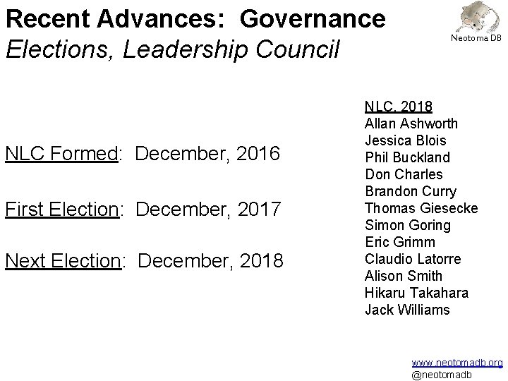 Recent Advances: Governance Elections, Leadership Council NLC Formed: December, 2016 First Election: December, 2017