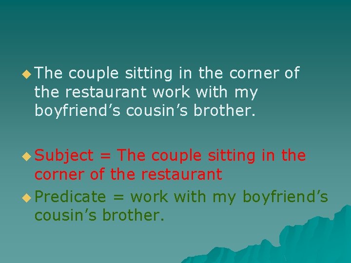 u The couple sitting in the corner of the restaurant work with my boyfriend’s