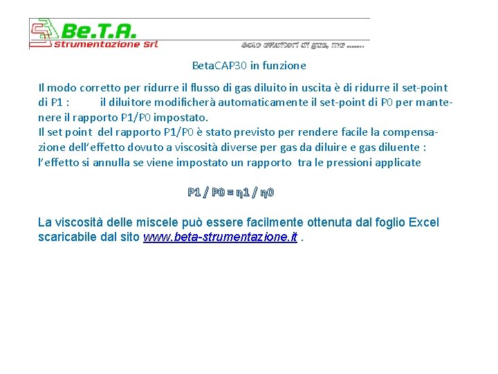 Beta. CAP 30 in funzione Il modo corretto per ridurre il flusso di gas