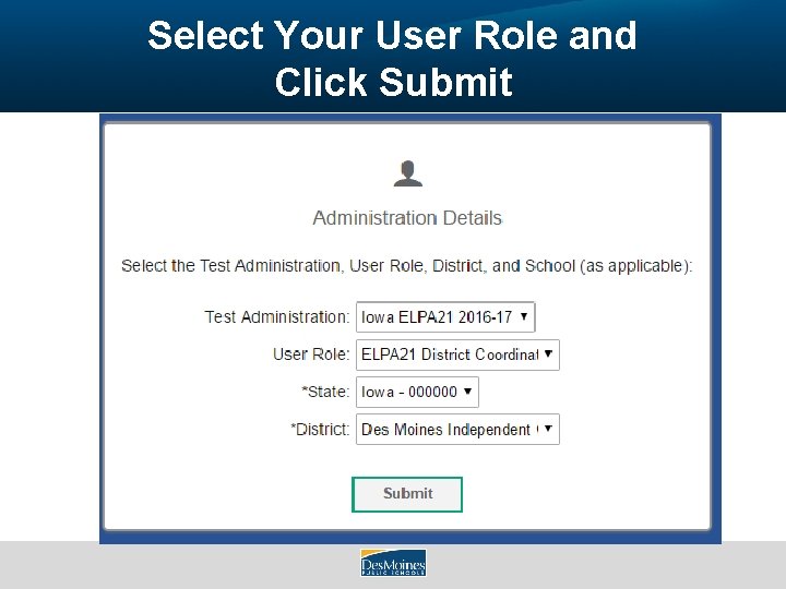 Select Your User Role and Click Submit 