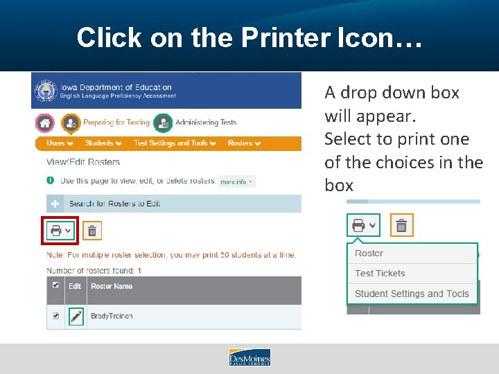 Click on the Printer Icon… A drop down box will appear. Select to print