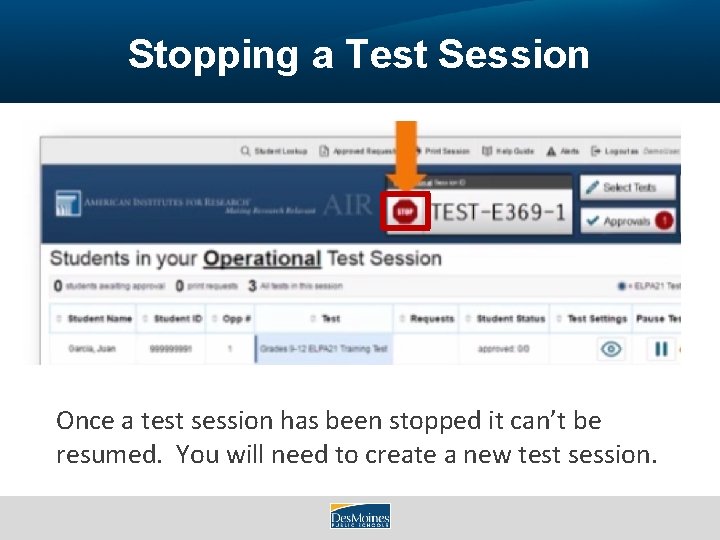 Stopping a Test Session Once a test session has been stopped it can’t be