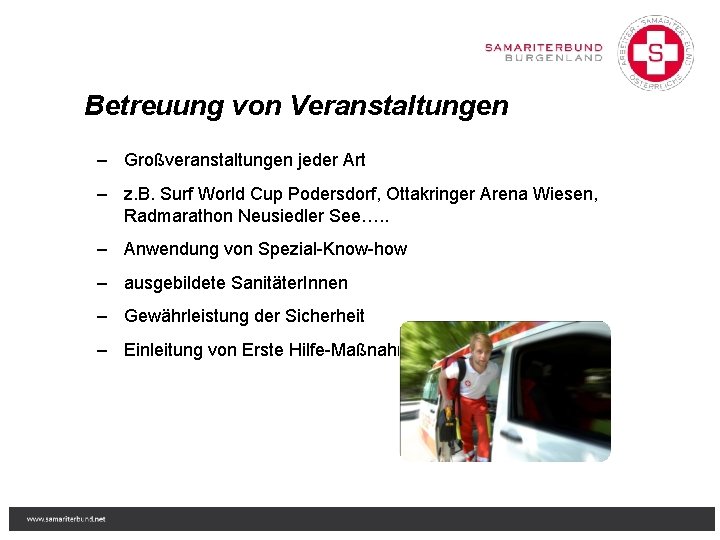 Betreuung von Veranstaltungen – Großveranstaltungen jeder Art – z. B. Surf World Cup Podersdorf,