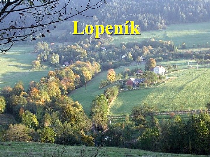 Starý Hrozenkov Lopeník Vyškovec Vápenice Žítková 