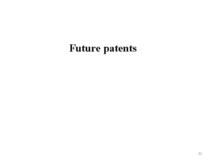 Future patents 21 
