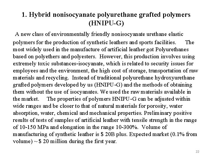 1. Hybrid nonisocyanate polyurethane grafted polymers (HNIPU-G) A new class of environmentally friendly nonisocyanate