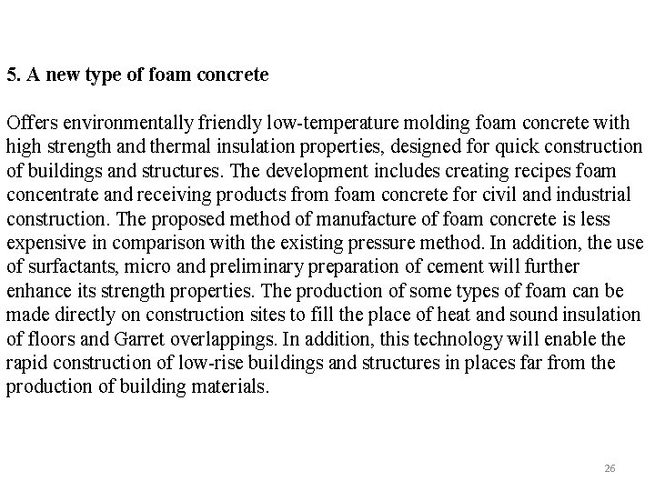 5. A new type of foam concrete Offers environmentally friendly low-temperature molding foam concrete