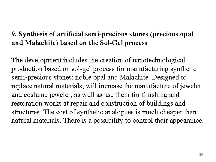 9. Synthesis of artificial semi-precious stones (precious opal and Malachite) based on the Sol-Gel