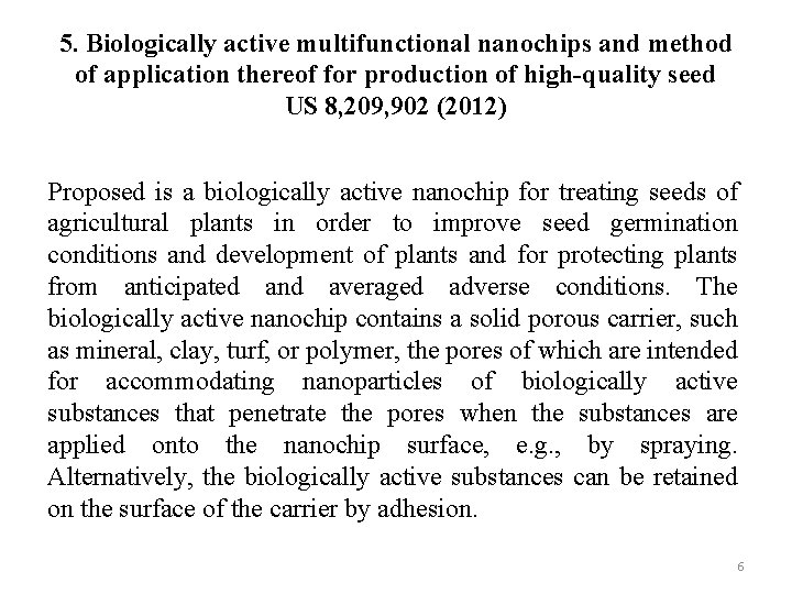5. Biologically active multifunctional nanochips and method of application thereof for production of high-quality