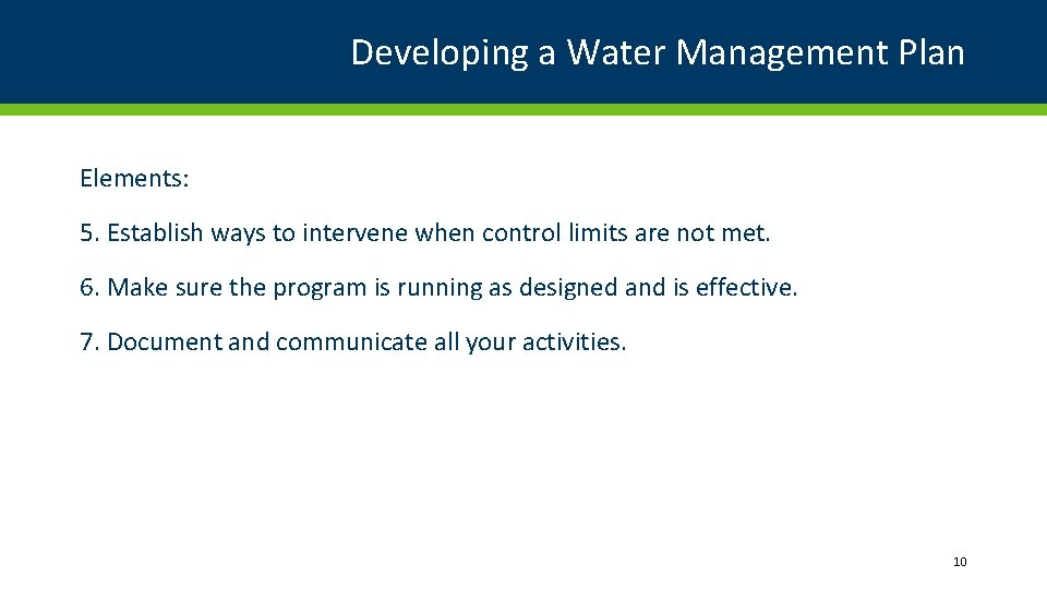 Developing a Water Management Plan Elements: 5. Establish ways to intervene when control limits