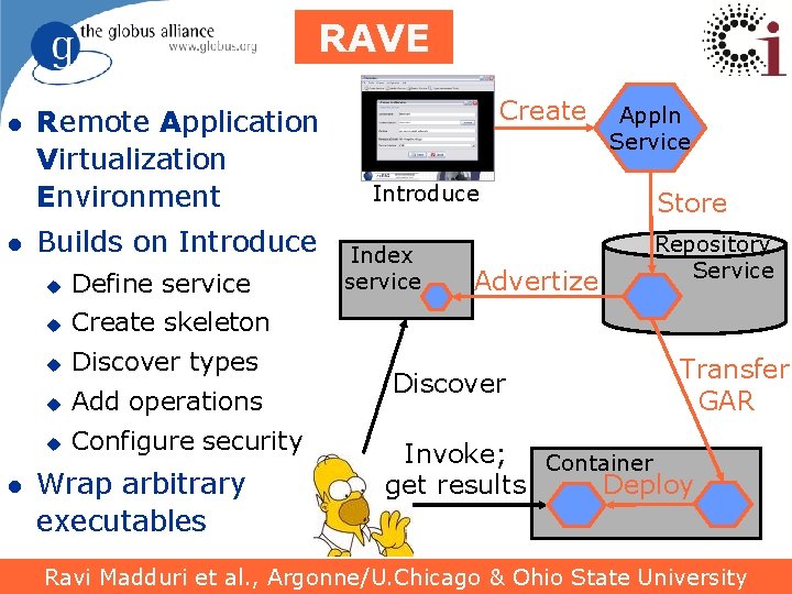 RAVE l l l Remote Application Virtualization Environment Builds on Introduce u Define service