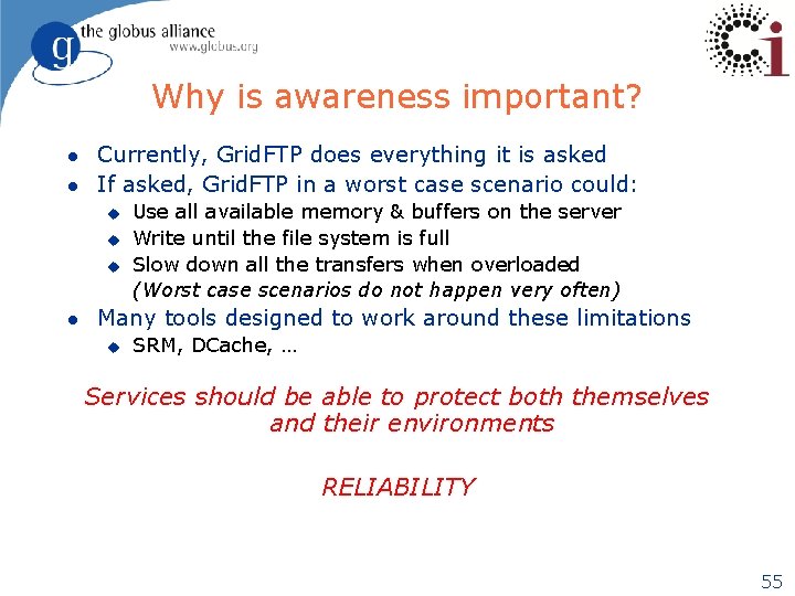 Why is awareness important? l l Currently, Grid. FTP does everything it is asked