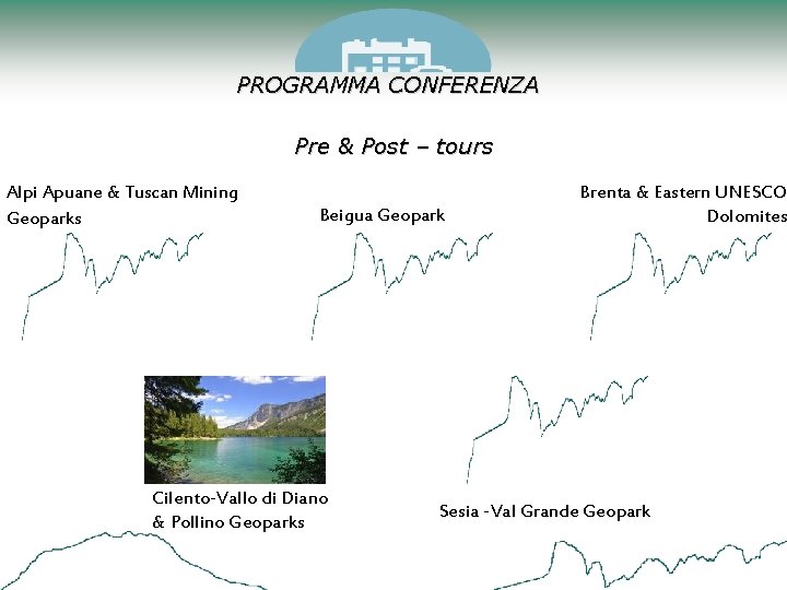 PROGRAMMA CONFERENZA Pre & Post – tours Alpi Apuane & Tuscan Mining Geoparks Beigua