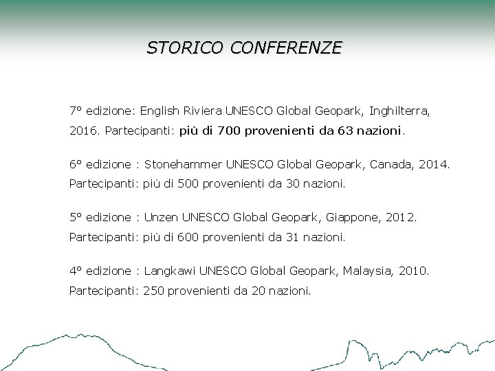 STORICO CONFERENZE 7° edizione: English Riviera UNESCO Global Geopark, Inghilterra, 2016. Partecipanti: più di