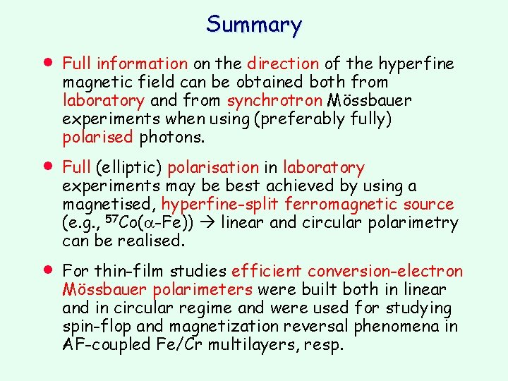 Summary · Full information on the direction of the hyperfine magnetic field can be