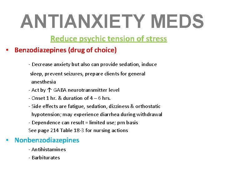 ANTIANXIETY MEDS Reduce psychic tension of stress • Benzodiazepines (drug of choice) - Decrease ANTIANXIETY MEDS Reduce psychic tension of stress • Benzodiazepines (drug of choice) - Decrease