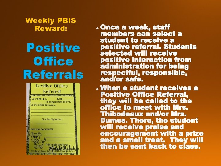Weekly PBIS Reward: Positive Office Referrals  Weekly PBIS Reward: Positive Office Referrals
