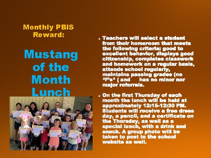 Monthly PBIS Reward: Mustang of the Month Lunch  Monthly PBIS Reward: Mustang of the Month Lunch