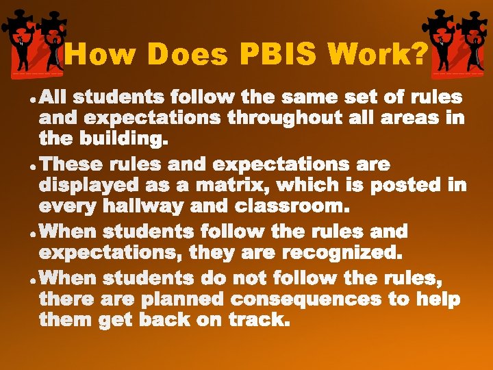 How Does PBIS Work?  How Does PBIS Work?