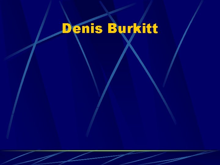 Denis Burkitt 