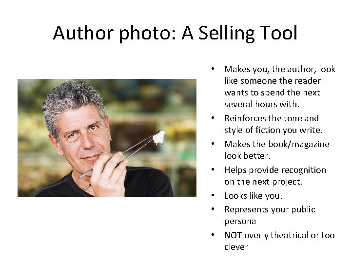 Author photo: A Selling Tool • Makes you, the author, look like someone the