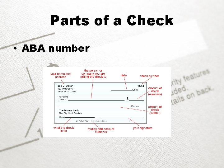 Parts of a Check • ABA number 