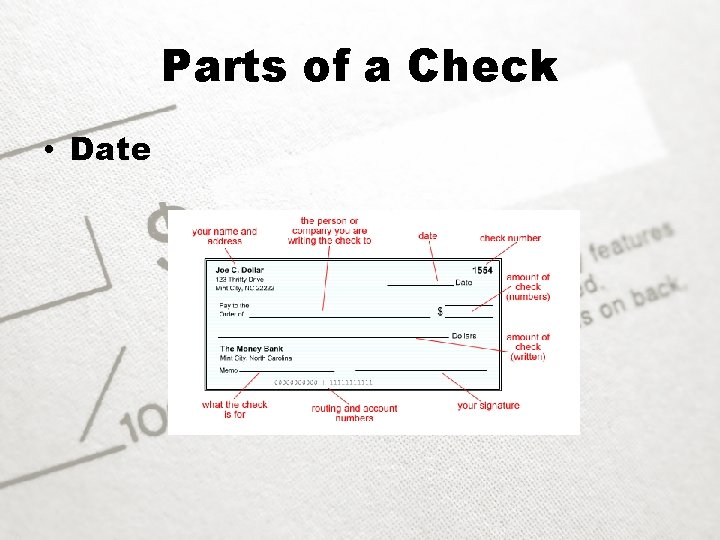 Parts of a Check • Date 