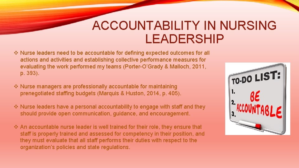 ACCOUNTABILITY IN NURSING LEADERSHIP v Nurse leaders need to be accountable for defining expected