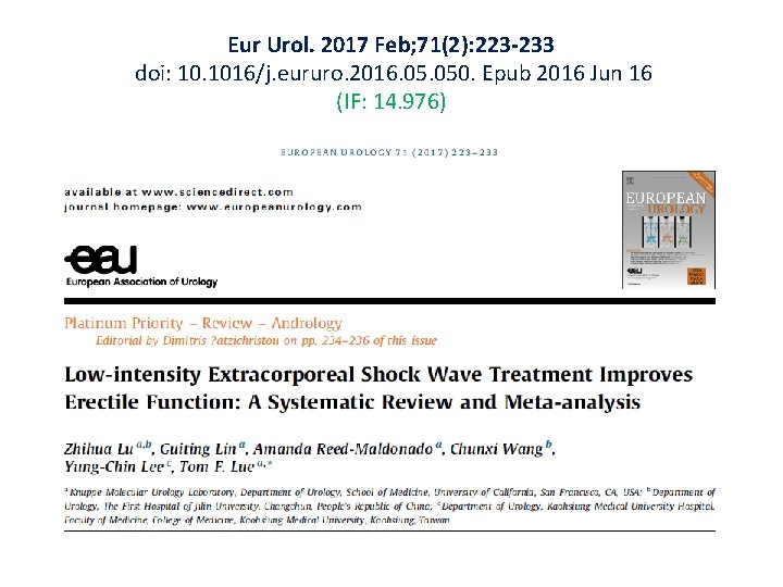 Eur Urol. 2017 Feb; 71(2): 223 -233 doi: 10. 1016/j. eururo. 2016. 050. Epub