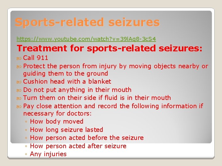 Sports-related seizures https: //www. youtube. com/watch? v=39 l. Aq 8 -3 c. S 4