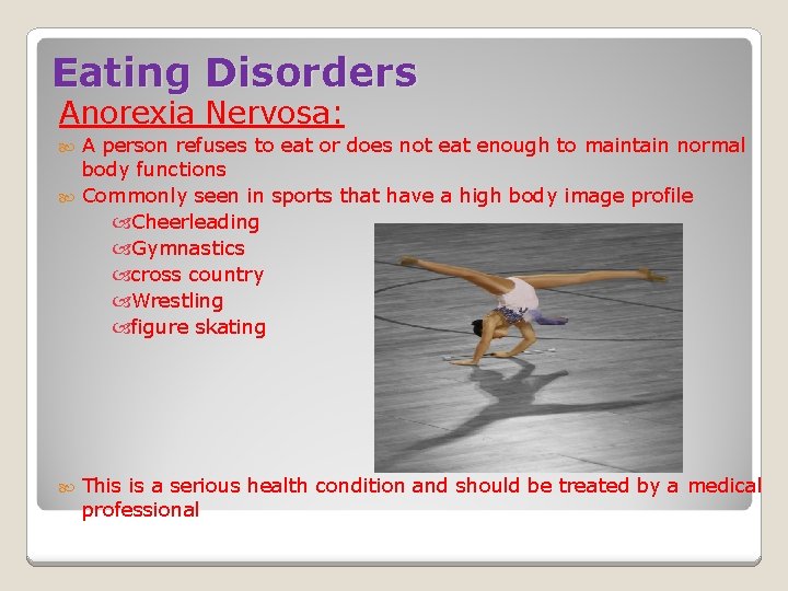 Eating Disorders Anorexia Nervosa: A person refuses to eat or does not eat enough