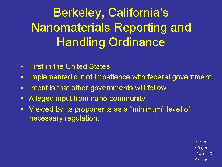Berkeley, California’s Nanomaterials Reporting and Handling Ordinance • • • First in the United