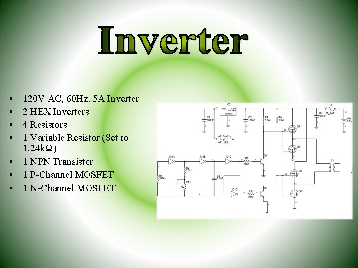  • • 120 V AC, 60 Hz, 5 A Inverter 2 HEX Inverters