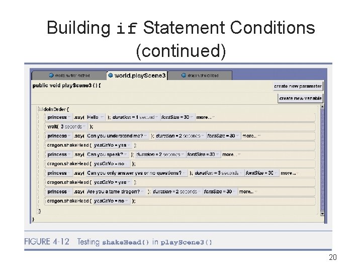 Building if Statement Conditions (continued) 20 