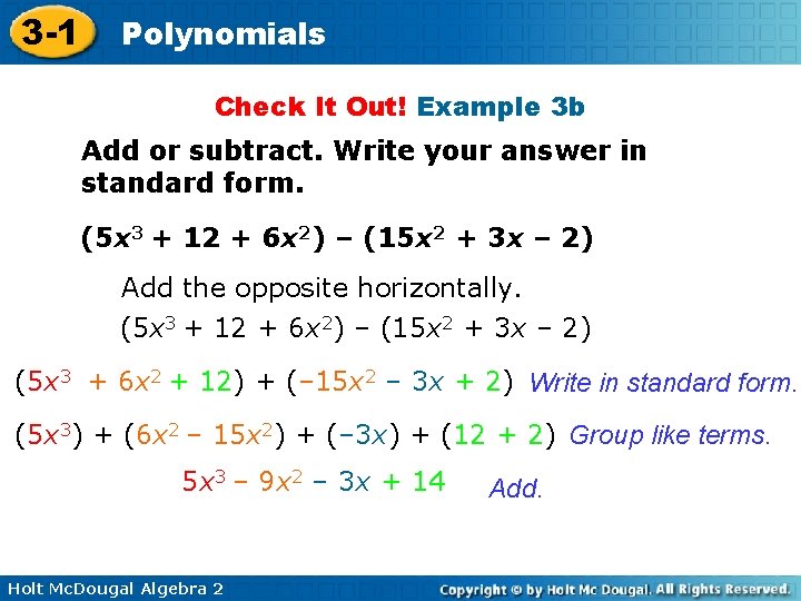 3 -1 Polynomials Check It Out! Example 3 b Add or subtract. Write your