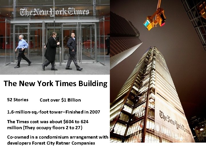 The New York Times Building 52 Stories Cost over $1 Billion 1. 6 -million-sq.