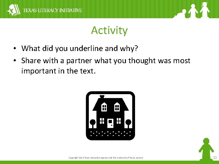 Activity • What did you underline and why? • Share with a partner what