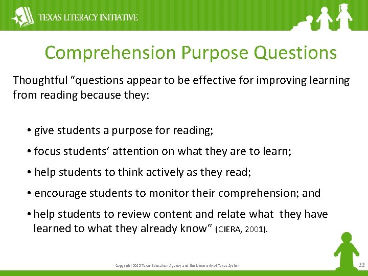 Comprehension Purpose Questions Thoughtful “questions appear to be effective for improving learning from reading