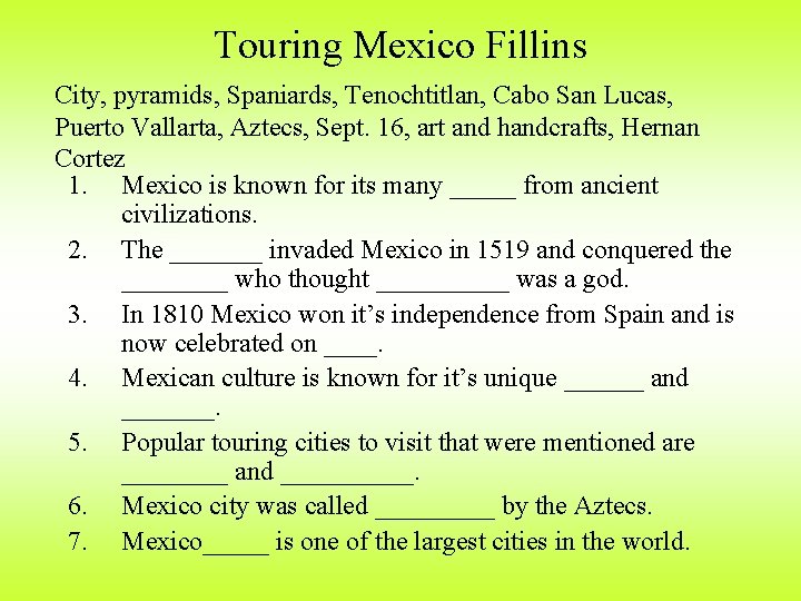 Touring Mexico Fillins City, pyramids, Spaniards, Tenochtitlan, Cabo San Lucas, Puerto Vallarta, Aztecs, Sept.