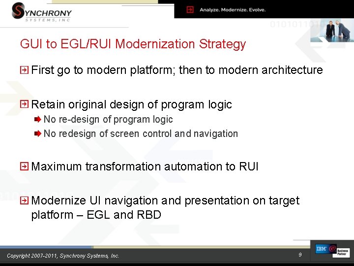 GUI to EGL/RUI Modernization Strategy First go to modern platform; then to modern architecture