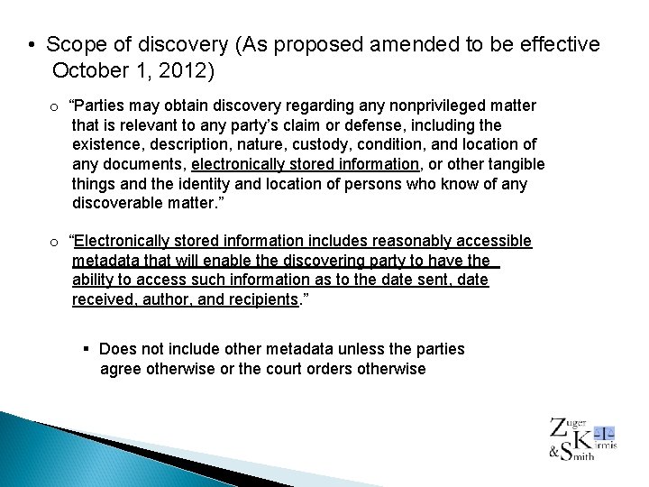  • Scope of discovery (As proposed amended to be effective October 1, 2012)