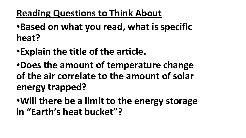 Reading Questions to Think About • Based on what you read, what is specific