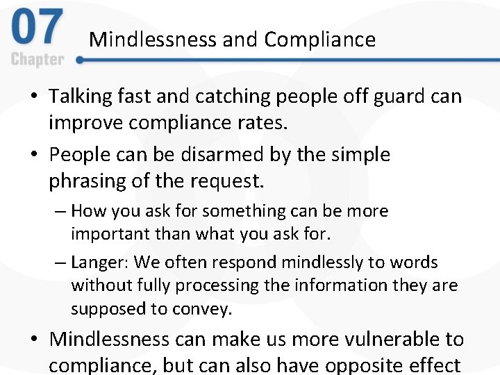 Mindlessness and Compliance • Talking fast and catching people off guard can improve compliance Mindlessness and Compliance • Talking fast and catching people off guard can improve compliance