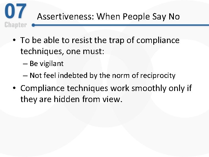 Assertiveness: When People Say No • To be able to resist the trap of Assertiveness: When People Say No • To be able to resist the trap of
