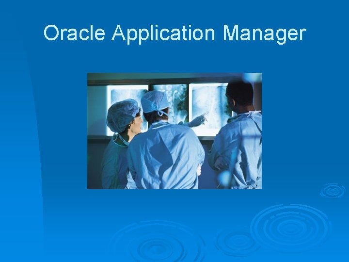 Oracle Application Manager 