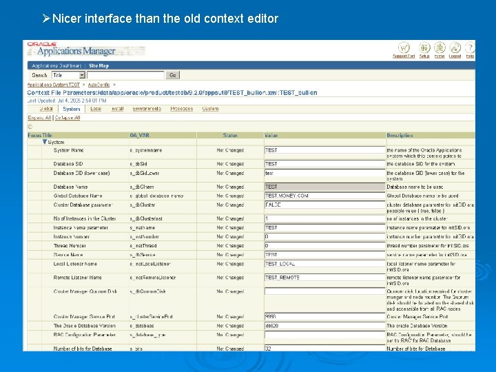 ØNicer interface than the old context editor 