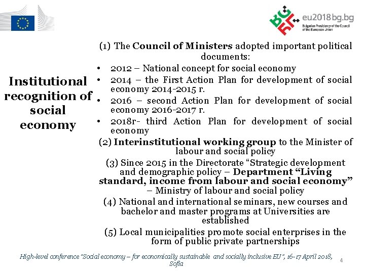 Institutional recognition of social economy (1) The Council of Ministers adopted important political documents: