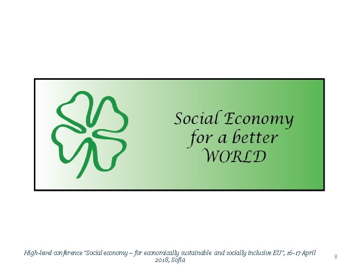 High-level conference “Social economy – for economically sustainable and socially inclusive EU”, 16 -17